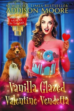 Vanilla Glazed Valentine Vendetta (MURDER IN THE MIX #52)
