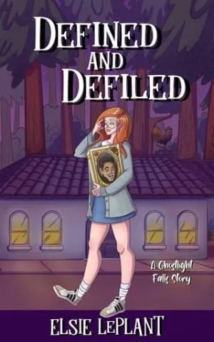 Defined and Defiled (Ghostlight Falls)