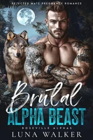 Brutal Alpha Beast (Roseville Alphas #2)