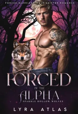 Forced By the Alpha (Sparkle Hollow Wolves #7)