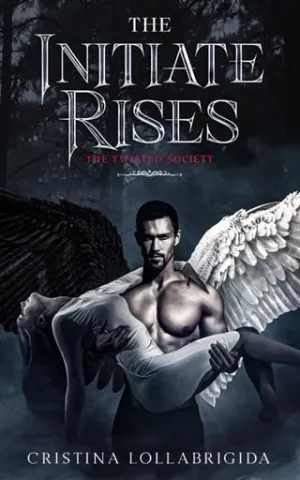 The Initiate Rises (The Twisted Society #3)