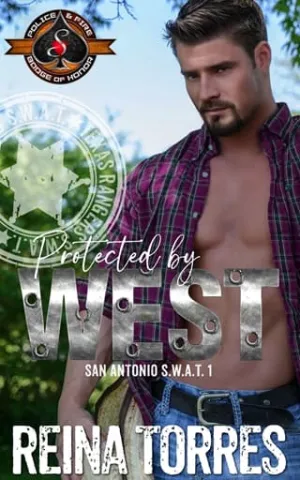 Protected By West (San Antonio S.W.A.T. #1)