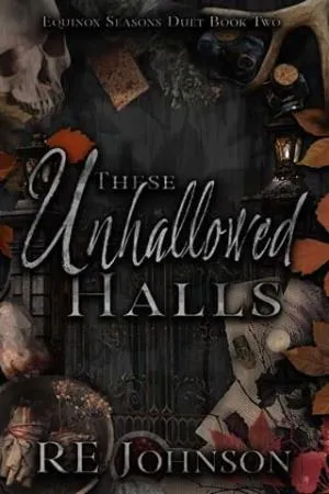 These Unhallowed Halls (Equinox Seasons Duet #2)