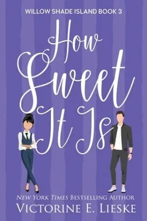 How Sweet It Is (Willow Shade Island #3)