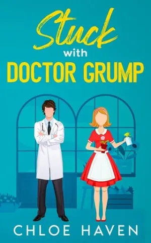 Stuck with Doctor Grump