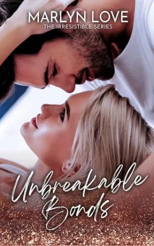 Unbreakable Bonds (The Boston Romance #2)