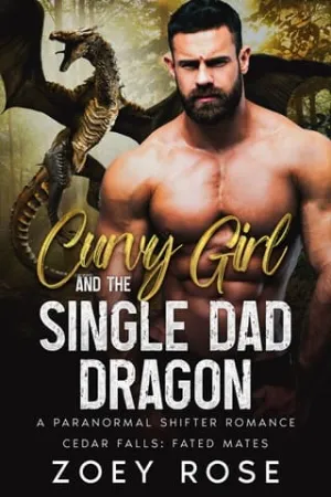 Curvy Girl and the Single Dad Dragon (Cedar Falls: Fated Mates #2)