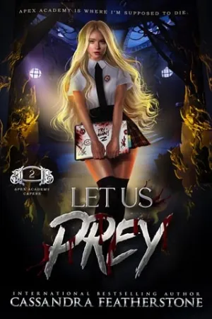 Let Us Prey (Apex Academy Capers #2)