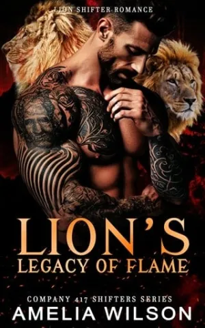 Lion’s Legacy of Flame (Company 417 Shifters #52)
