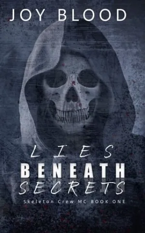 Lies Beneath Secrets (Skeleton Crew #1)
