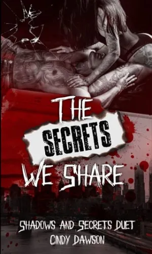 The Secrets We Share (Shadows & Secrets Duet #2)