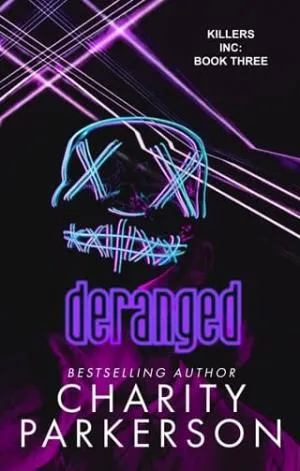 Deranged (Killers Inc. #3)