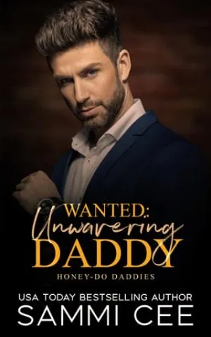 Wanted: Unwavering Daddy (Honey-Do Daddies #2)