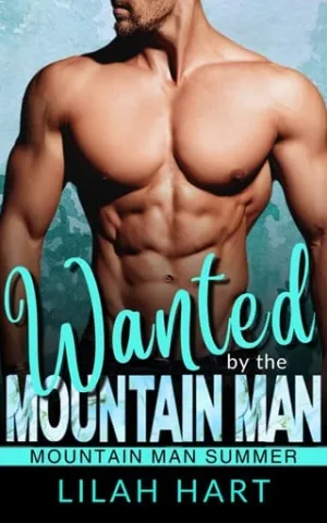 Wanted by the Mountain Man (Mountain Man Summer #12)