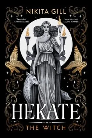 Hekate: The Witch (Goddesses of the Underworld #1)