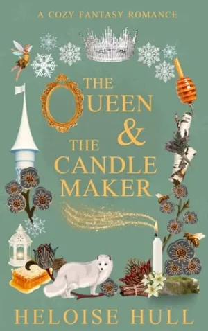 The Queen and the Candle Maker (Honeywood Haven #1)