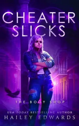 Cheater Slicks (The Body Shop #4)