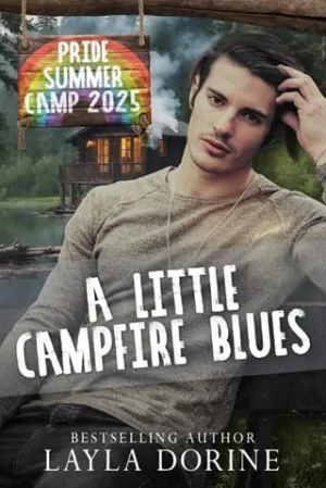 A Little Campfire Blues (Pride Camp 2025 #10)