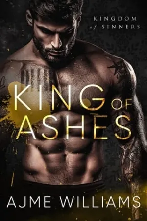 King of Ashes (Kingdom of Sinners #4)