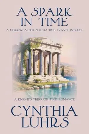 A Spark in Time (A Knights Through Time Romance #21)