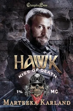 Hawk (Kiss of Death MC #3)