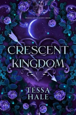 Crescent Kingdom (The Wolves of Crescent Creek #1)