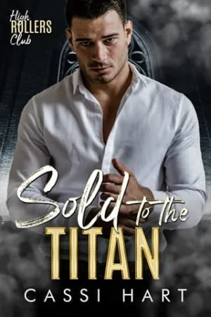 Sold to the Titan (High Rollers Club #1)