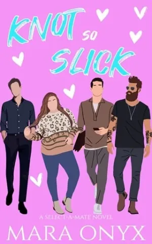 Knot So Slick (Select-A-Mate #1)