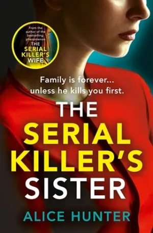 The Serial Killer’s Sister (The Serial Killer’s Daughter #3)
