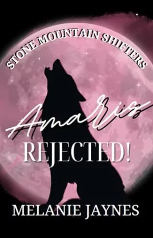 Amaris Rejected (Stone Mountain Shifters #2)
