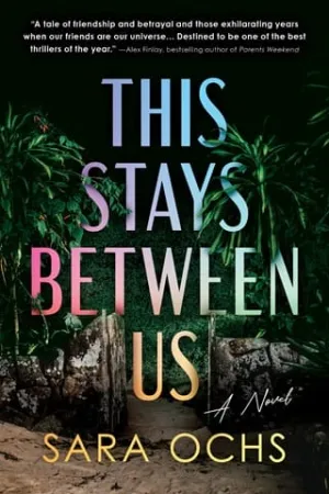 This Stays Between Us