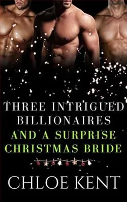 Three Intrigued Billionaires and a Surprise Christmas Bride