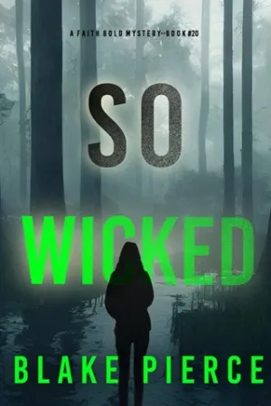 So Wicked (Faith Bold #20)