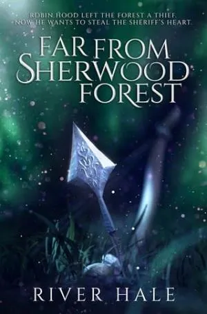 Far From Sherwood Forest (Far From #3)