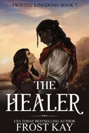 The Healer (The Twisted Kingdoms #7)
