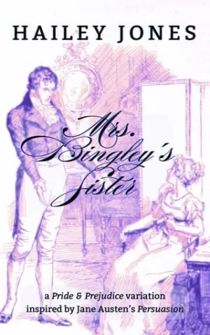 Mrs. Bingley’s Sister (The Austen Novels)