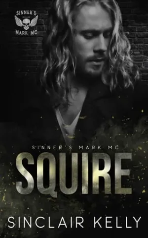 Squire (Sinner’s Mark MC #5)