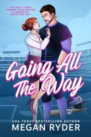 Going All The Way (Knights of Passion #1)