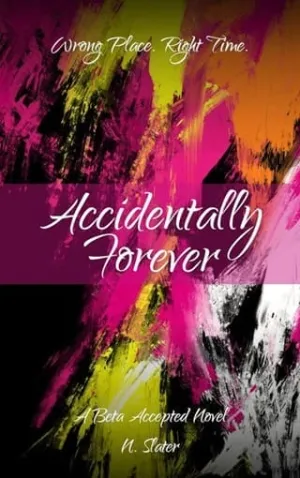 Accidentally Forever (Beta Accepted)