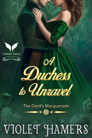A Duchess to Unravel (The Devil’s Masquerade #3)