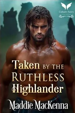 Taken By the Ruthless Highlander