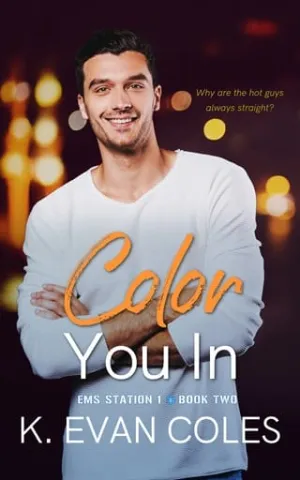 Color You In (EMS Station 1, #2)