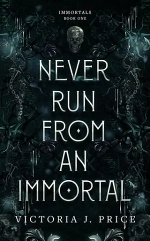Never Run From An Immortal (Immortals #1)