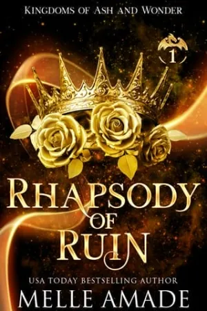 Rhapsody of Ruin (Kingdoms of Ash and Wonder #1)