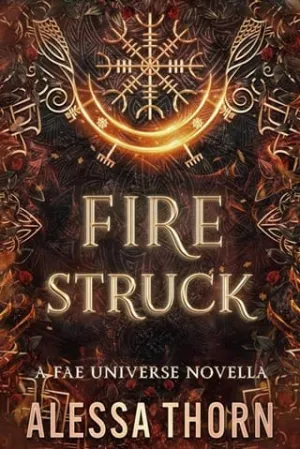 Fire Struck (The Fae Universe #11)