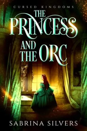 The Princess and the Orc (Cursed Kingdoms)
