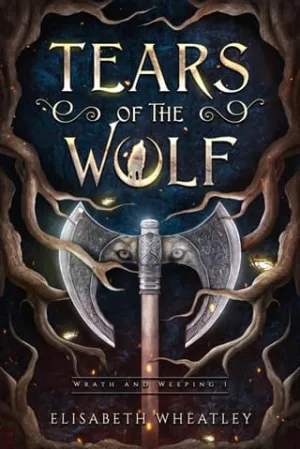 Tears of the Wolf (Wrath and Weeping #1)