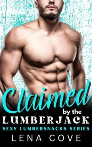 Claimed by the Lumberjack (Sexy Lumbersnacks)