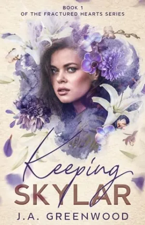Keeping Skylar (Fractured Hearts #1)
