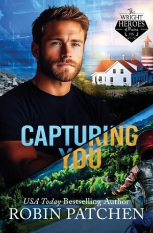 Capturing You (The Wright Heroes of Maine #6)